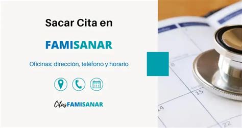 famisanar citas teléfono|Sacar Citas Cafam Famisanar: En línea y Teléfono